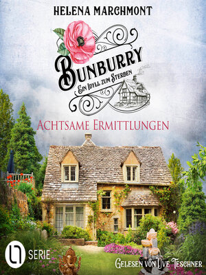 cover image of Achtsame Ermittlungen--Bunburry--Ein Idyll zum Sterben, Folge 18 (Ungekürzt)